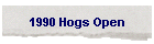 1990 Hogs Open