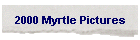 2000 Myrtle Pictures