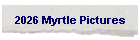 2026 Myrtle Pictures