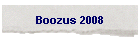 Boozus 2008