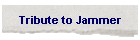 Tribute to Jammer