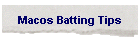 Macos Batting Tips